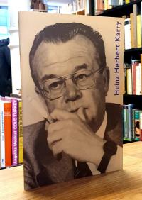 Karry, Heinz Herbert Karry 1920 – 1981 – Zum Gedenken,