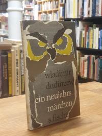 Dudincev, Ein Neujahrsmärchen,