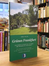 Thelen, Grünes Frankfurt – Ein Führer zu mehr als 70 Parks und Anlagen im Stadtg