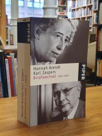 Arendt, Hannah Arendt – Karl Jaspers – Briefwechsel 1926-1969,
