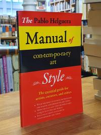 The Pablo Helguera manual of contemporary art style,