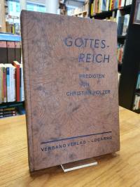 Holzer, Gottesreich – Predigtenm