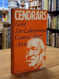 Cendrars, Gold – Der Lebensroman des General Suter,