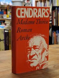 Cendrars, Madame Therese – Roman,