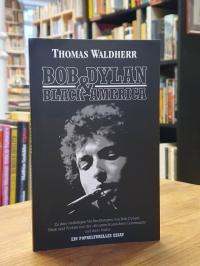 Waldherr, Bob Dylan & Black America,