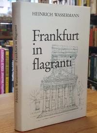 Wassermann, Frankfurt in flagranti – Notizen aus dem Frankfurter Alltag,
