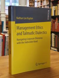 Kaplan, Management Ethics and Talmudic Dialectics,