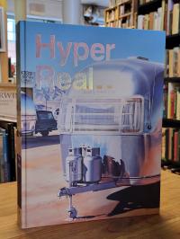 Ausstellung Hyper Real (2011 : Budapest), Hyper Real,