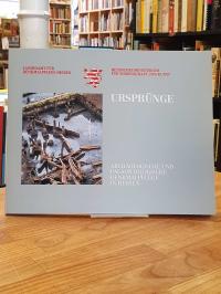 Hessen, Ursprünge – Archäologische und Paläontologische Denkmalpflege in Hessen,