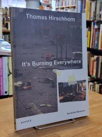 Lorenz, Thomas Hirschhorn – It’s burning everywhere,