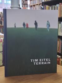 Eitel, Tim Eitel, Terrain,