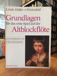 Höffer-von Winterfeld, Grundlagen für das erste Spiel auf der Altblockflöte in 2
