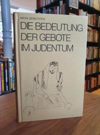 Gerechter, Die Bedeutung der Gebote im Judentum,