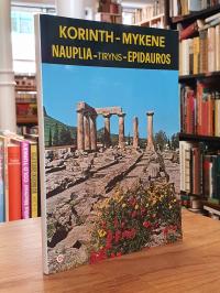 Korinth- Mykene- Nauplion- Tiryns Epidauros