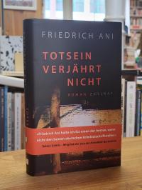 Friedrich, Totsein verjährt nicht,