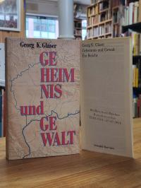 Glaser, Geheimnis und Gewalt – Ein Bericht,