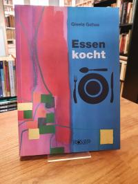 Essen kocht – Rezepte und Geschichten aus Essener Restaurants,