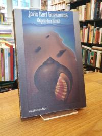 Huysmans, Gegen den Strich – Roman,