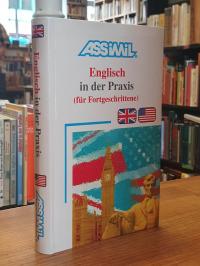 Bulger, Assimil – Englisch in der Praxis – (Britisches und amerikanisches Englis