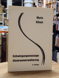 Kiliani, Schwingungsmassage, Atemraumerweiterung,