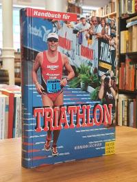 Aschwer, Handbuch für Triathlon – Tips – Trainingspläne – Triathlonveranstaltung