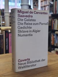 Cervantes Saavedra, Die Galatea / Die Reise zum Parnaß /  Der Anhang zur „Reise