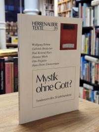 Böhme, Mystik ohne Gott? Tendenzen des 20. Jahrhunderts,