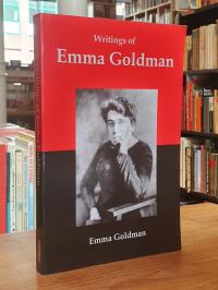 Goldman, Writings of Emma Goldman – Essays on Anarchism, Feminism, Socialism, an