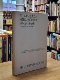 Hergemöller, Weder – Noch: Traktat über die Sinnfrage,