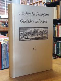 Klötzer, Archiv für Frankfurts Geschichte und Kunst, Band 61,