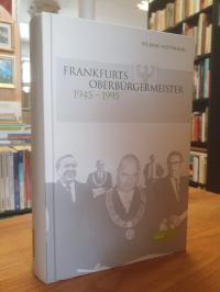 Hoffmann, Frankfurts Oberbürgermeister – 1945 – 1995 – Ein Beitrag zur Kulturges