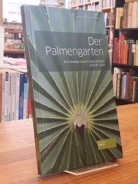 Taudte-Repp, Der Palmengarten – Ein Führer durch Frankfurts grüne Oase,