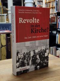 Holzbrecher, Revolte in der Kirche? Das Jahr 1968 und seine Folgen,