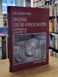 Heinrichs, Vincennes und die höfische Skulptur,