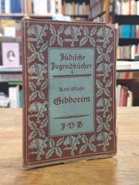 Glaser, Gibborim,