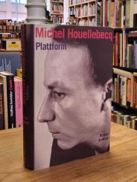 Houellebecq, Plattform – Roman,