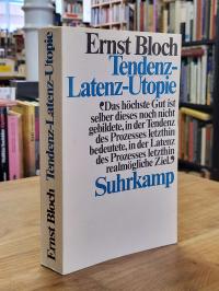 Bloch, Tendenz – Latenz – Utopie,