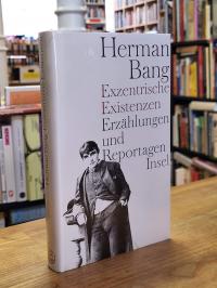 Bang, Exzentrische Existenzen,