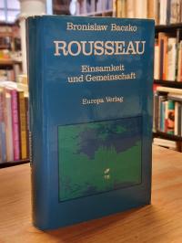 Baczko, Rousseau – Einsamkeit und Gemeinschaft,