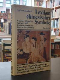 Eberhard, Lexikon chinesischer Symbole – Geheime Sinnbilder in Kunst und Literat