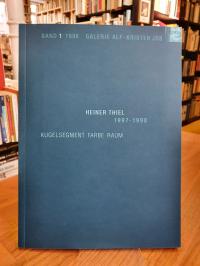 Heiner Thiel – 1997-1998 – Kugelsegment, Farbe, Raum,