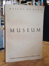 Bary, Museum – Geschichte der Museumsgesellschaft zu Frankfurt a. M.,