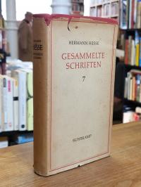 Hesse, Gesammelte Schriften, Band 7: Betrachtungen. Briefe, Rundbriefe, Tagebuch