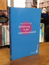 Keweloh, Einführung in das Lebensflussmodell,