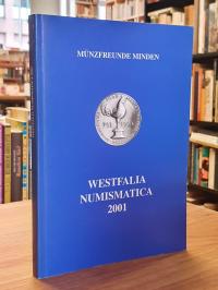 Münzfreunde Minden / Berghaus, Westfalia Numismatica 2001,