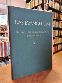 Bock, Das Evangelium – Die Briefe des neuen Testamentes – Übersetzungen,