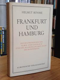 Böhme, Frankfurt und Hamburg – Des deutschen Reiches Silber- und Goldloch und di