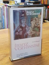 Franz von Assisi, Franz Von Assisi – Ein Musikspiel,