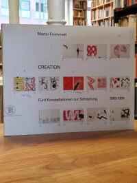 Martin Frommelt – Creation – Fünf Konstellationen zur Schöpfung 1989-1999 – Eine