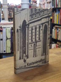 Erb, Kastanienallee –  Texte und Kommentare,